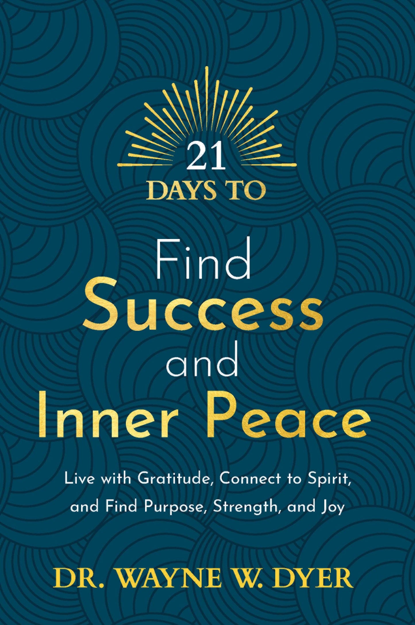 21 Days To Find Success And Inner Peace