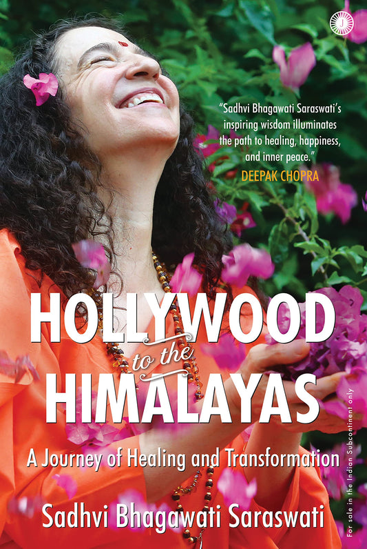 Hollywood to the Himalayas: A Journey of Healing and Transformation