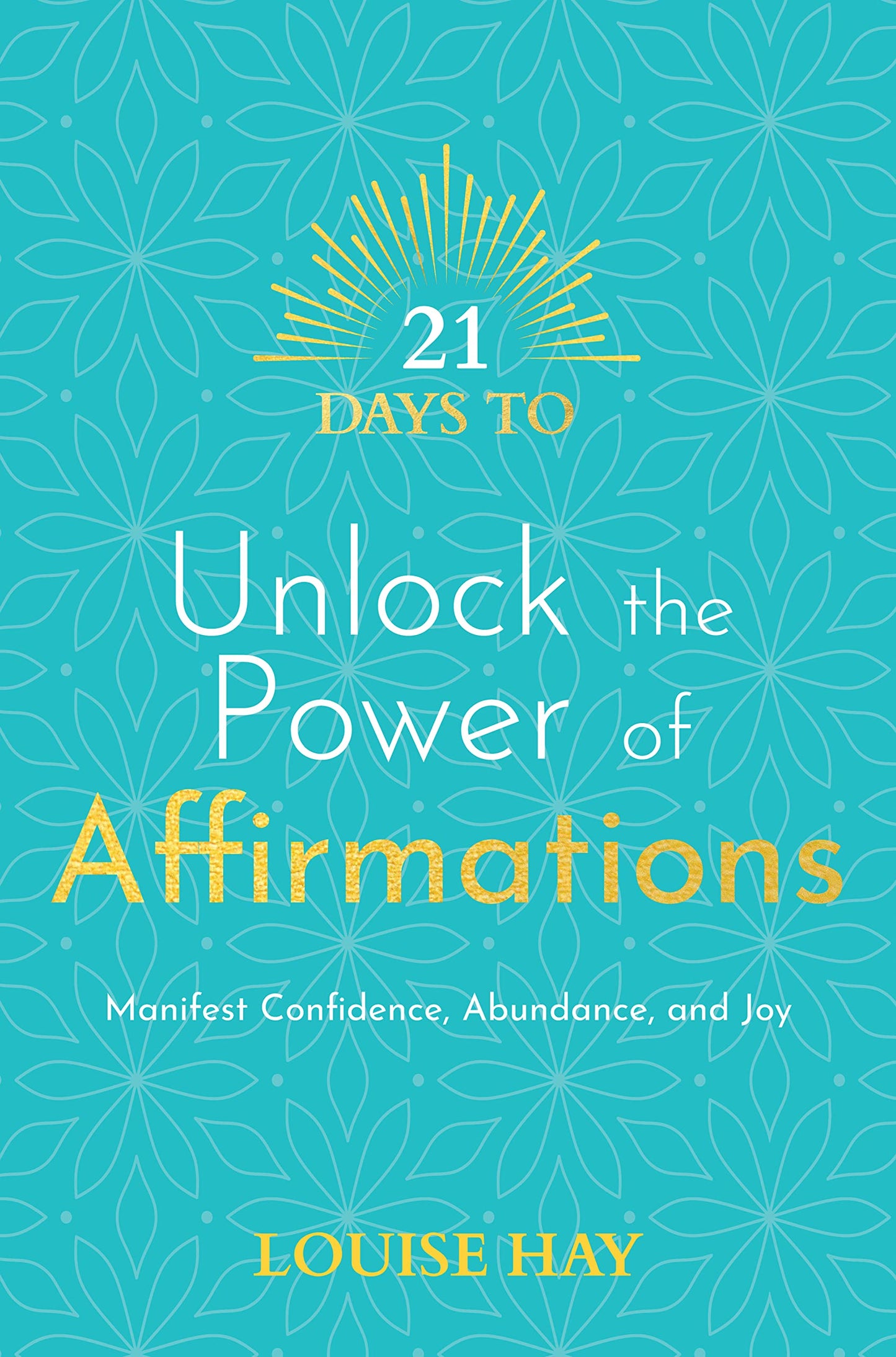 21 Days to Unlock the Power of Affirmations