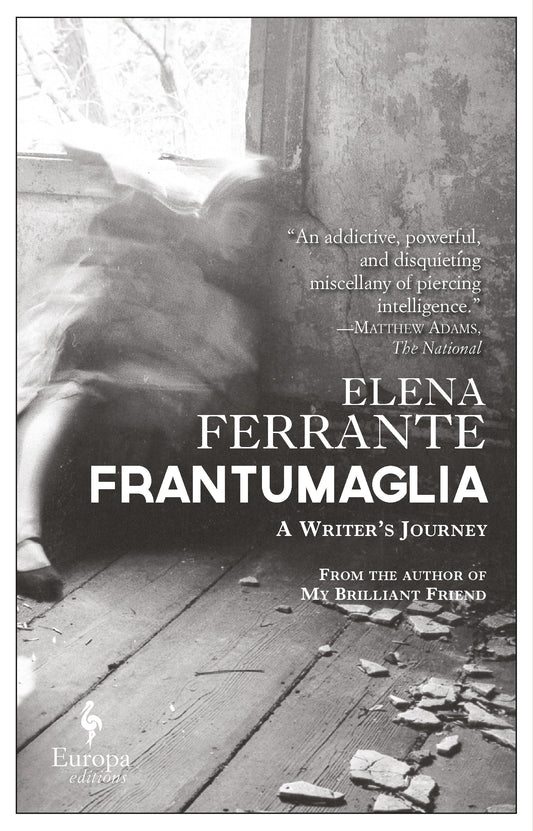 Frantumaglia: A Writer’s Journey