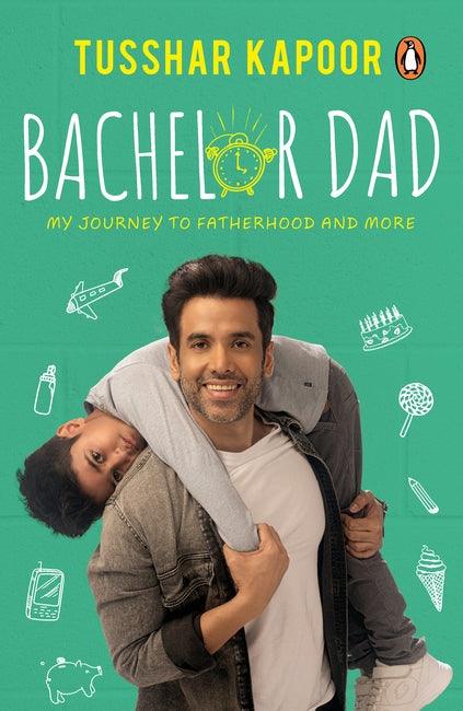 Bachelor Dad: My Journey to Fatherhood and More - BIBLIONEPAL