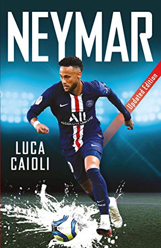 Neymar: 2020 Updated Edition