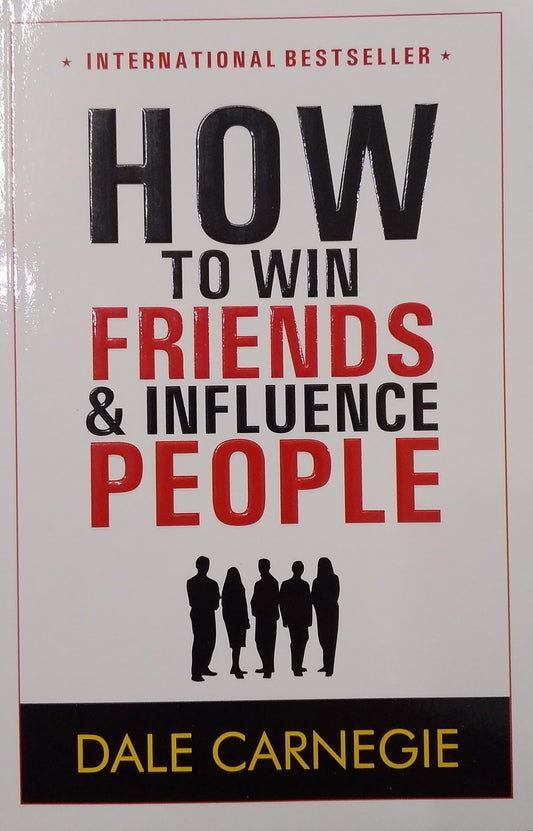 How to Win Friends and Influence People