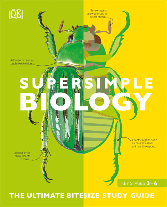 SuperSimple Biology: The Ultimate Bitesize Study Guide