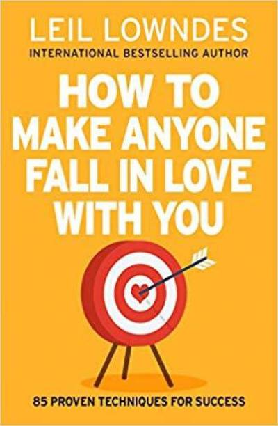 How to Make Anyone Fall in Love with You