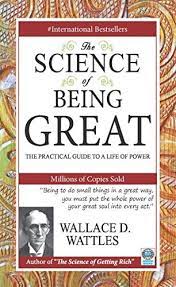 The Science of Being Great: The Practical Guide to a Life of Power