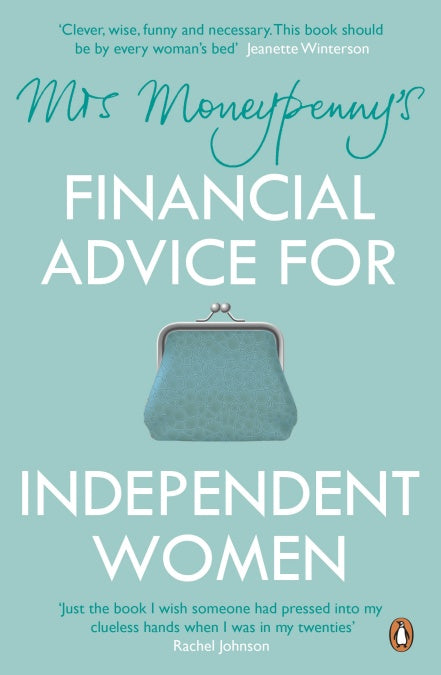 Mrs Moneypenny's Financial Advice for Independent Women