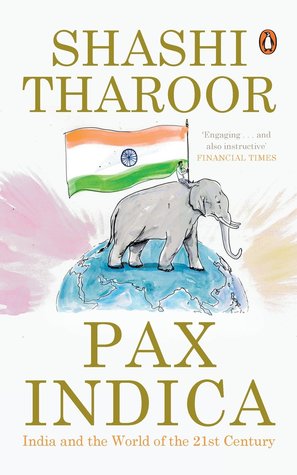 Pax Indica: India And The World Of The 21st Century