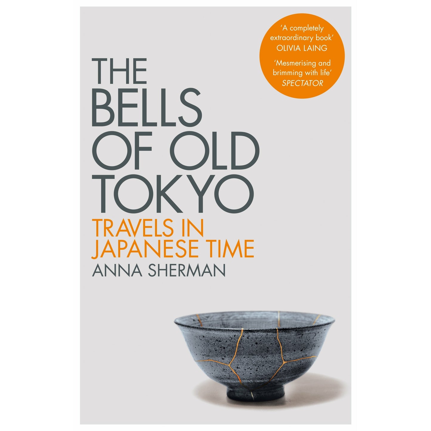 The Bells of Old Tokyo: Travels in Japanese Time