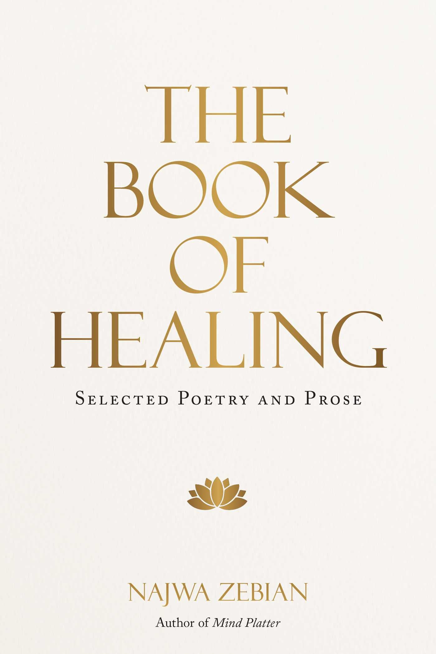 The Book of Healing: Selected Poetry and Prose