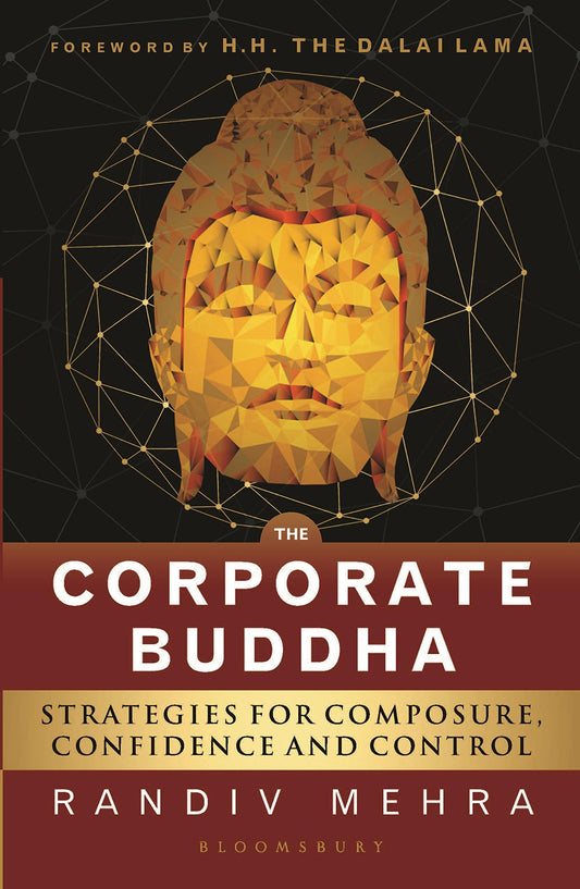 The Corporate Buddha: Achieving Composure, Confidence and Control