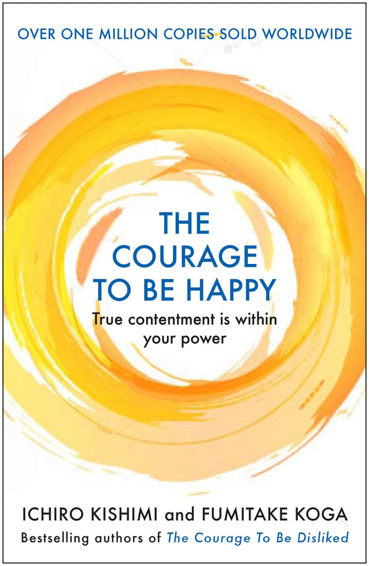 The Courage to be Happy