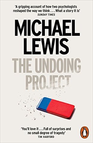 The Undoing Project: A Friendship that Changed the World