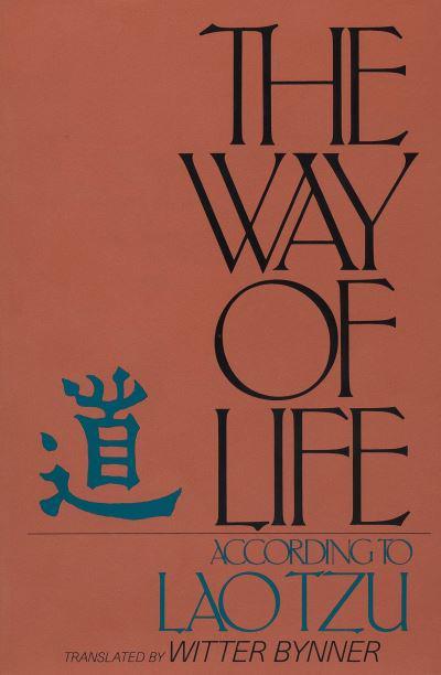 The Way of Life, According to Lao Tzu