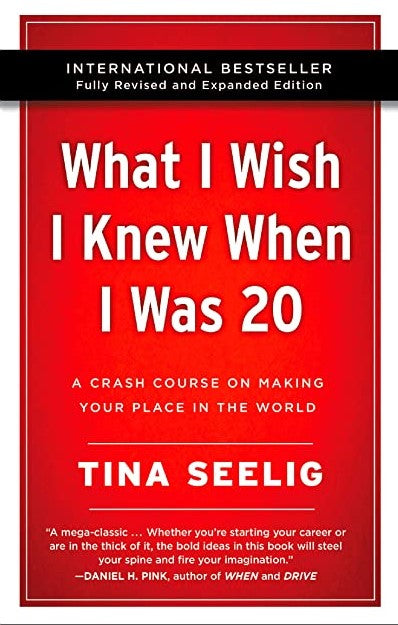 What I Wish I Knew When I Was 20: A Crash Course on Making Your Place in the World